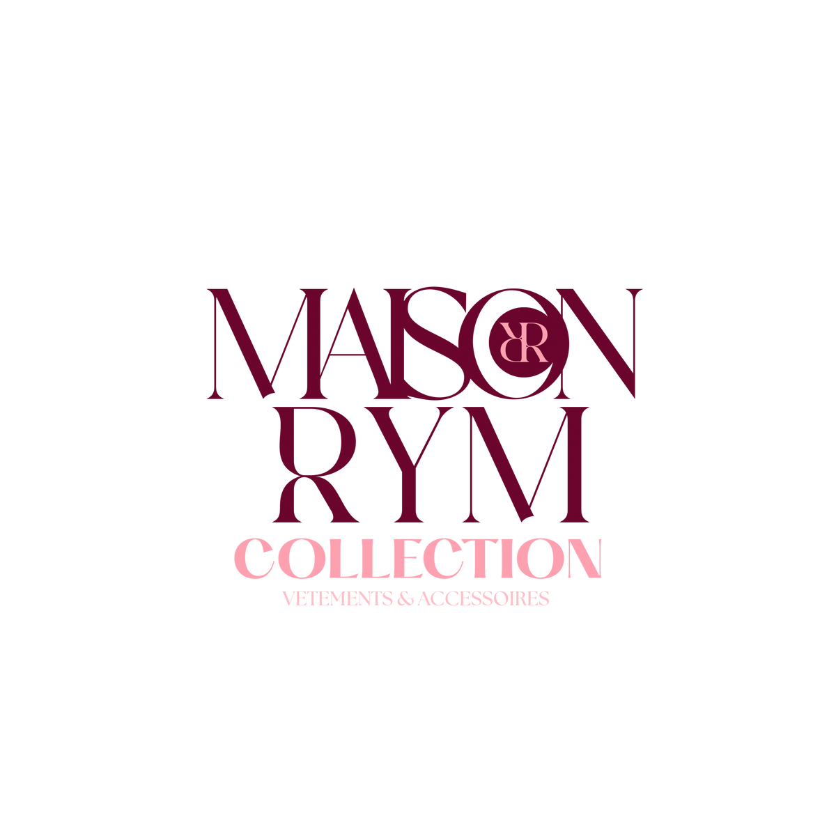 Maison Rym Collection 